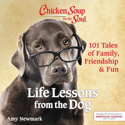 Cover of Chicken Soup for the Soul: Life Lessons from the Dog