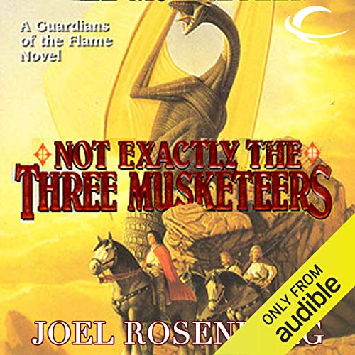 Cover of Not Exactly the Three Musketeers