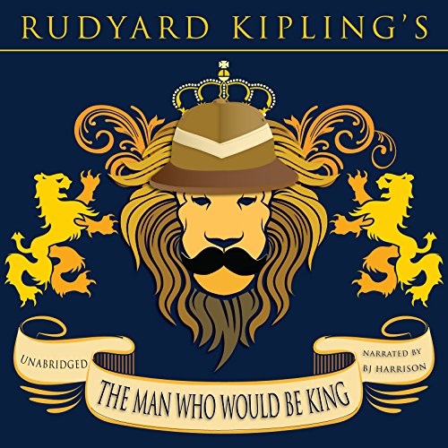 Cover of The Man Who Would Be King [Classic Tales Edition]
