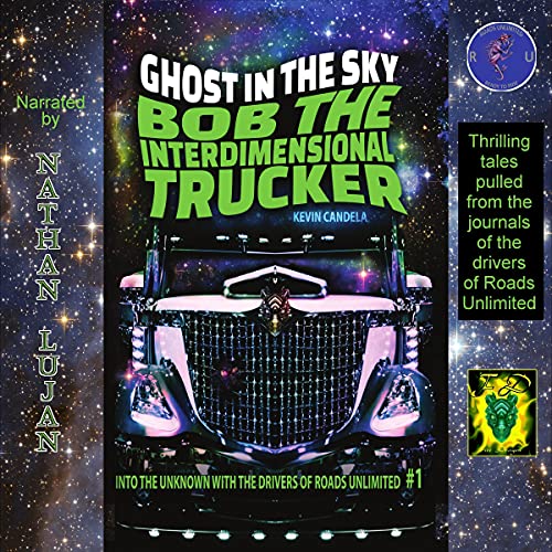 Cover of Bob the Interdimensional Trucker