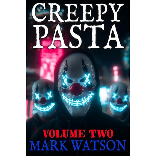 Cover of Creepypasta - Volume 2