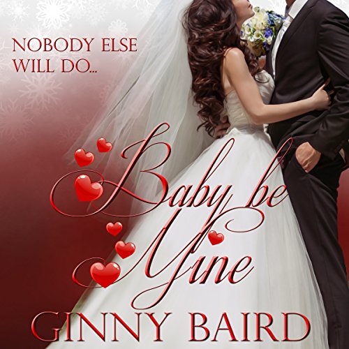 Cover of Baby, Be Mine