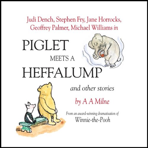 Cover of Piglet Meets A Heffalump and Other Stories