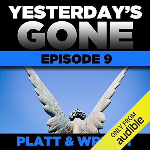Cover of Yesterday's Gone: Episode 9