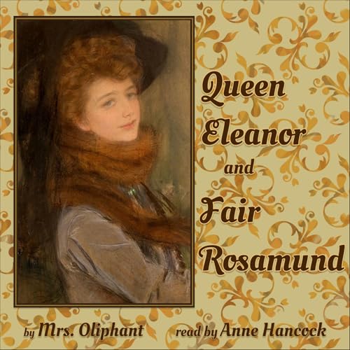 Cover of Queen Eleanor and Fair Rosamund