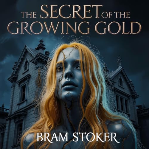 Cover of The Secret of the Growing Gold