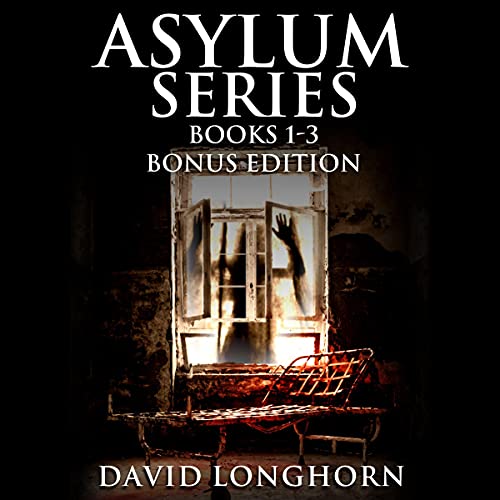 Cover of Asylum Series, Books 1 - 3 Bonus Edition