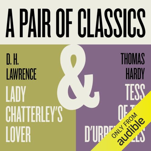 Cover of A Classic Pair: Tess of the D'Urbevilles & Lady Chatterley's Lover