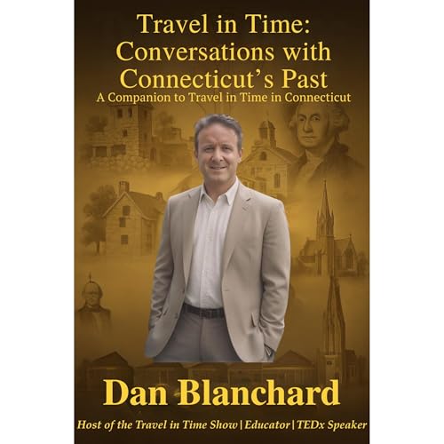 Cover of Travel in Time: Conversations with Connecticut’s Past
