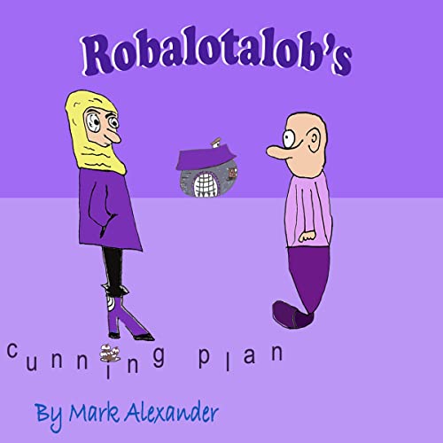 Cover of Robalotalob's Cunning Plan