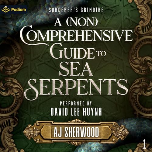 Cover of A (Non) Comprehensive Guide to Sea Serpents