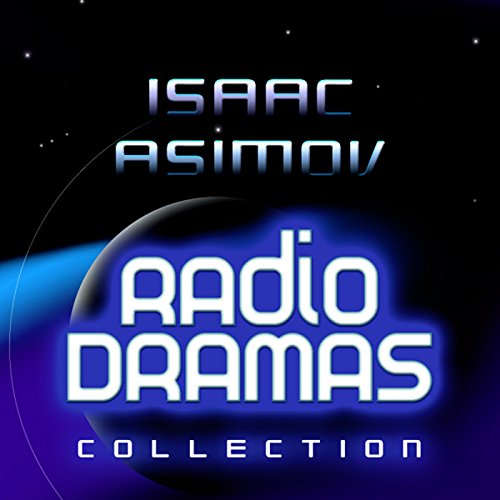 Cover of Isaac Asimov Radio Dramas