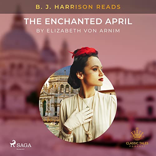Cover of B. J. Harrison Reads The Enchanted April