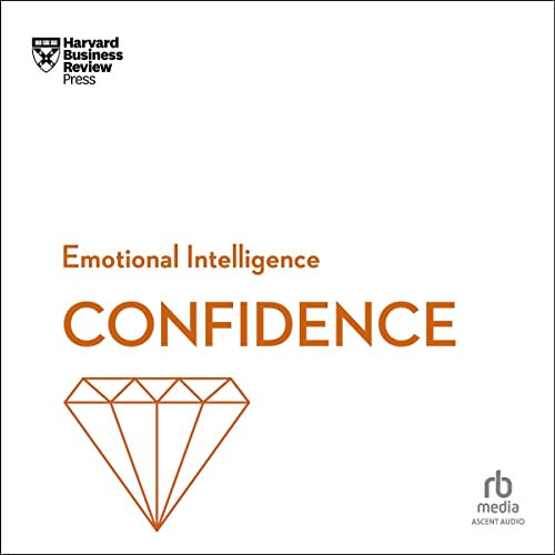 Cover of HBR Emotional Intelligence Series, Confidence