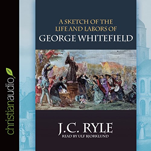 Cover of Sketch of the Life and Labors of George Whitefield