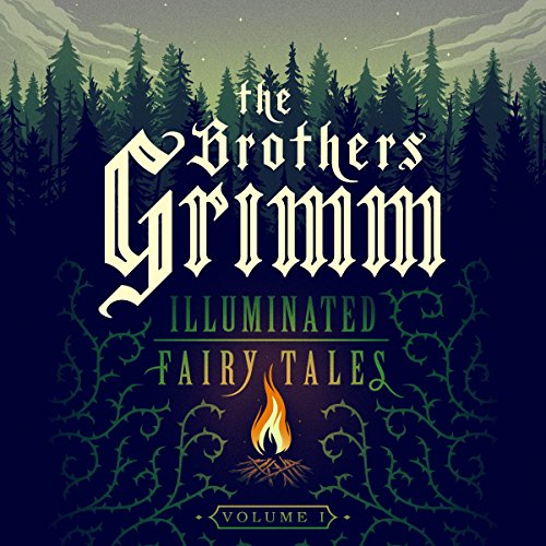 Cover of The Brothers Grimm: Illuminated Fairy Tales, Vol. 1