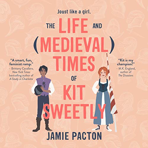 Cover of The Life and Medieval Times of Kit Sweetly