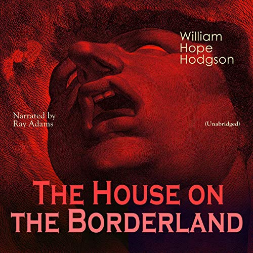 Cover of The House on the Borderland