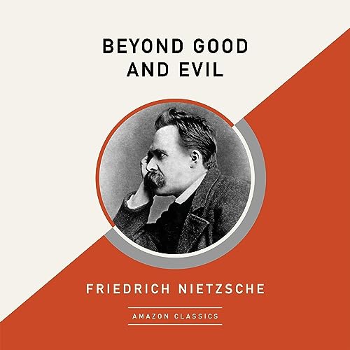 Cover of Beyond Good and Evil (AmazonClassics Edition)