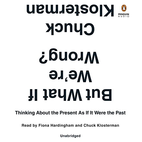 Cover of But What If We're Wrong?