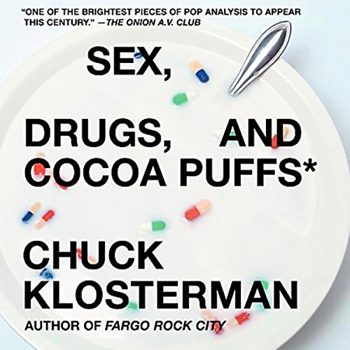 Cover of Sex, Drugs, and Cocoa Puffs