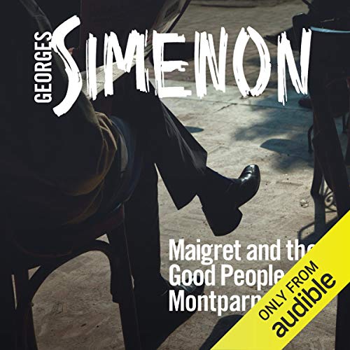 Cover of Maigret and the Good People of Montparnasse
