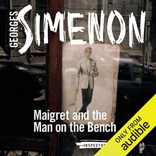Cover of Maigret and the Man on the Bench