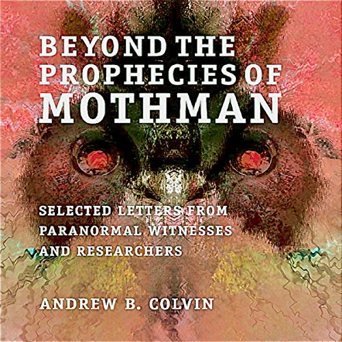 Cover of Beyond the Prophecies of Mothman
