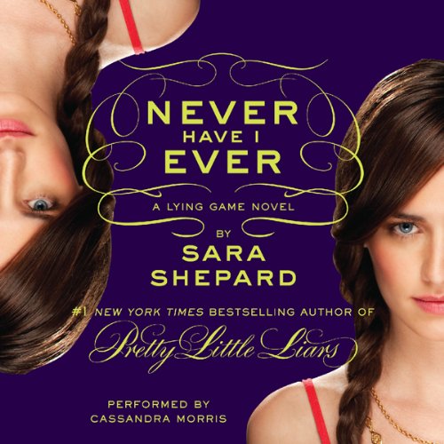 Cover of The Lying Game #2: Never Have I Ever