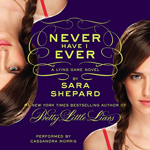 Cover of The Lying Game #2: Never Have I Ever