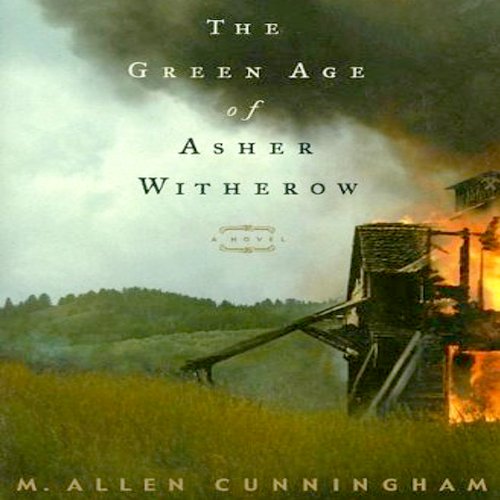 Cover of The Green Age of Asher Witherow