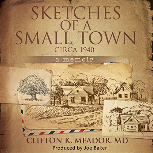 Cover of Sketches of a Small Town - Circa 1940: A memoir