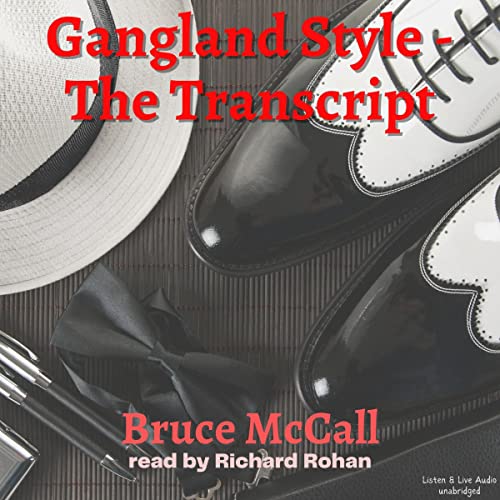 Cover of Gangland Style: The Transcript