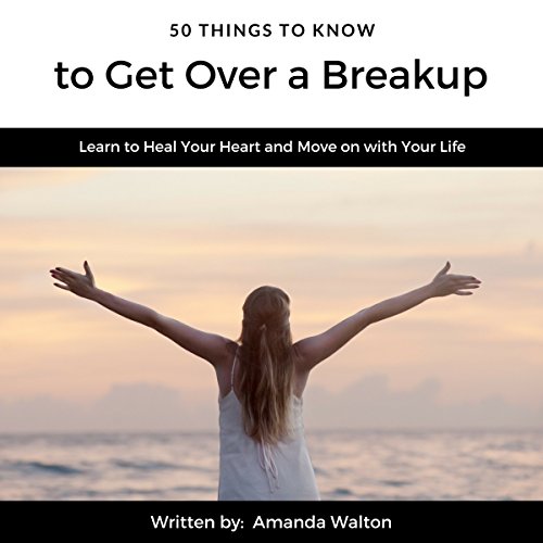 Cover of 50 Things to Know to Get Over a Breakup