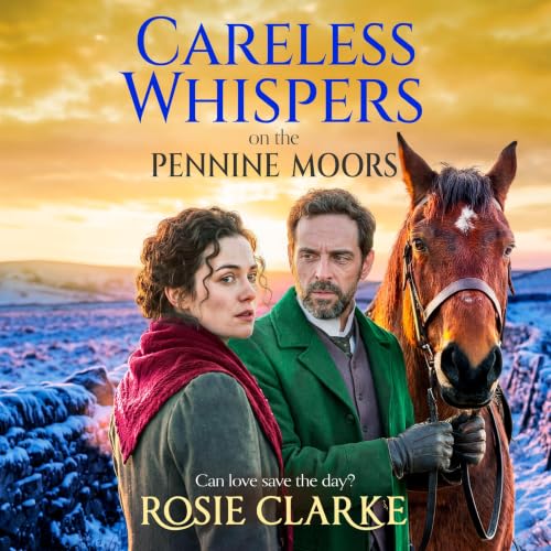 Cover of Careless Whispers on the Pennine Moors