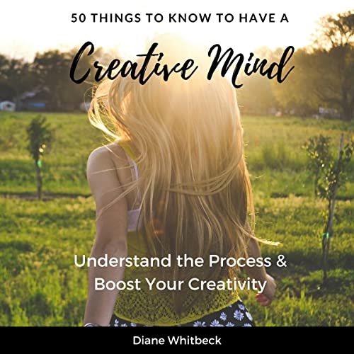 Cover of 50 Things to Know to Have a Creative Mind