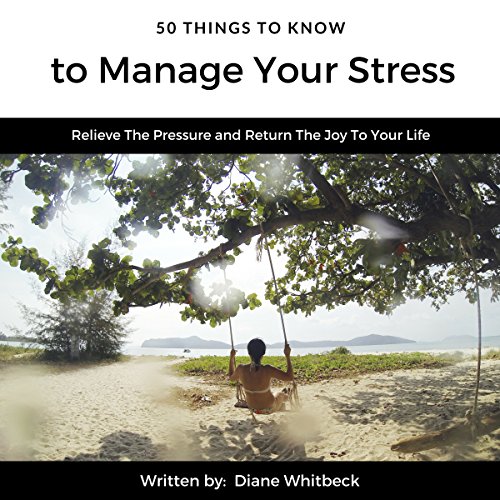 Cover of 50 Things to Know to Manage Your Stress