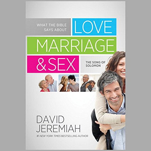 Cover of What the Bible Says about Love Marriage & Sex