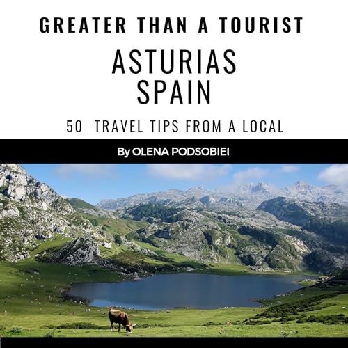 Cover of Greater than a Tourist: Asturias Spain