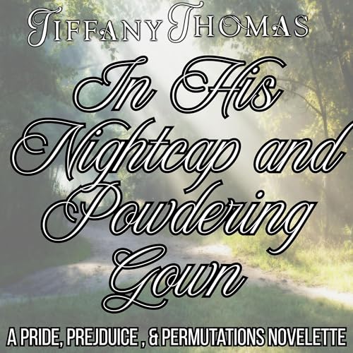 Cover of In His Nightcap and Powdering Gown