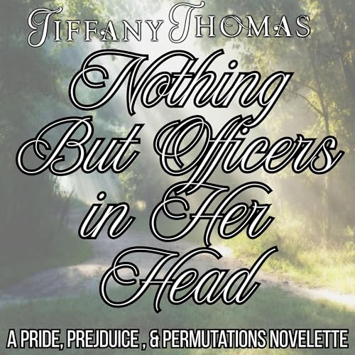 Cover of Nothing But Officers in Her Head