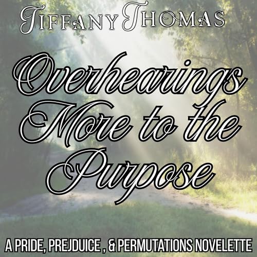 Cover of Overhearings More to the Purpose