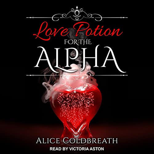 Cover of Love Potion For The Alpha