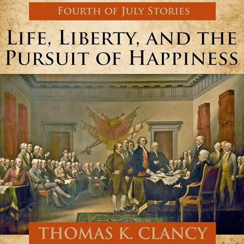 Cover of Life, Liberty, and the Pursuit of Happiness