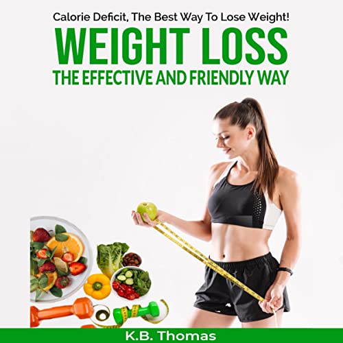 Cover of Calorie Deficit: The Best Way to Lose Weight!
