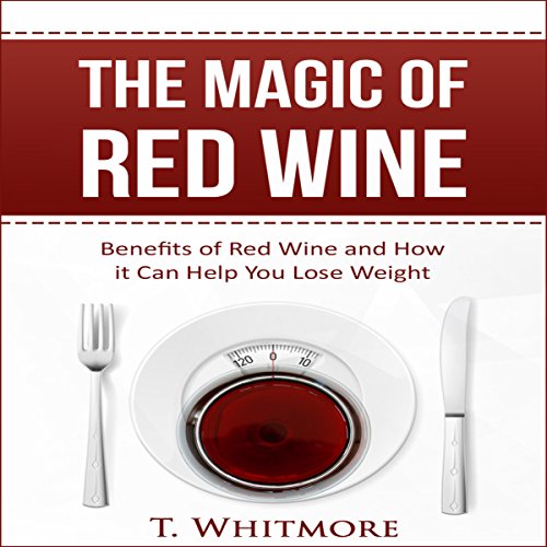 Cover of The Magic of Red Wine