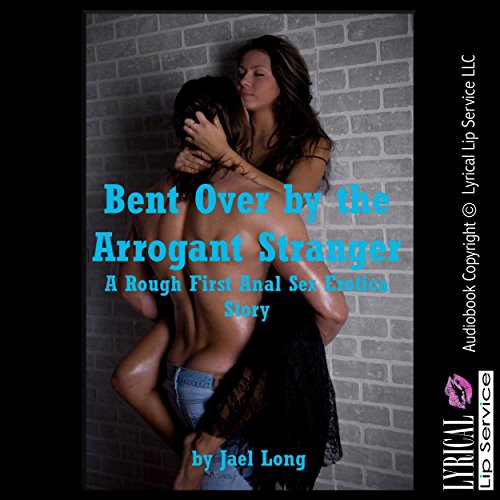 Cover of Bent Over by the Arrogant Stranger