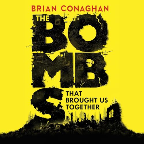 Cover of The Bombs That Brought Us Together