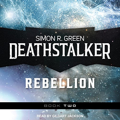 Cover of Deathstalker Rebellion: Being the Second Part of the Life and Times of Owen Deathstalker