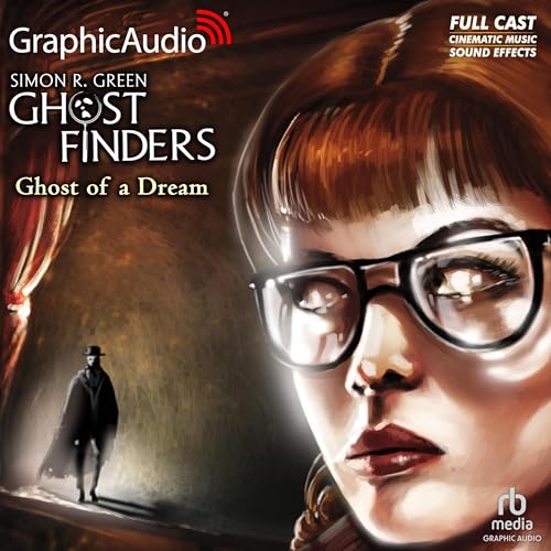 Cover of Ghost of A Dream [Dramatized Adaptation]